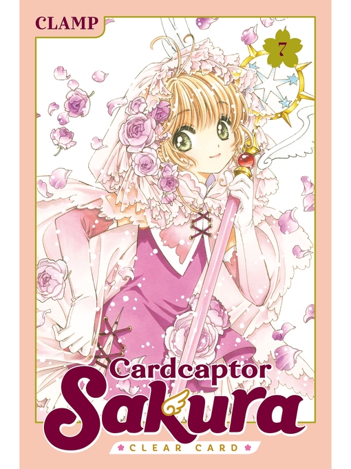 Title details for Cardcaptor Sakura: Clear Card, Volume 7 by CLAMP - Available